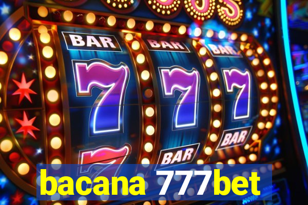 bacana 777bet